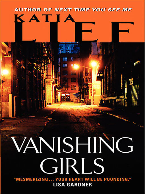 Title details for Vanishing Girls by Katia Lief - Available
